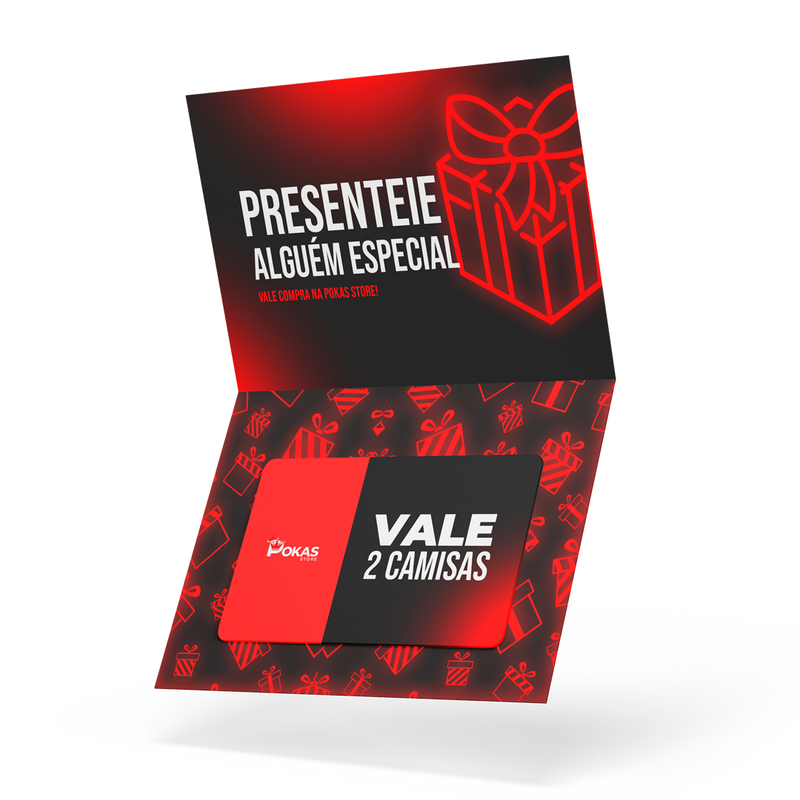 Vale Presente - 2 Camisas!